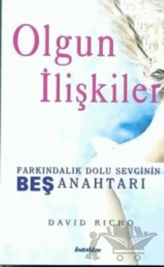 Olgun İlişkiler – David Richo – Kuraldışı Yayınevi kitap kapağı