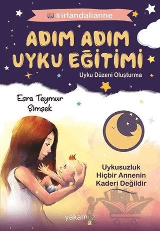 Adım Adım Uyku Eğitimi – Esra Teymur Şimşek – Yakamoz Yayınevi kitap kapağı