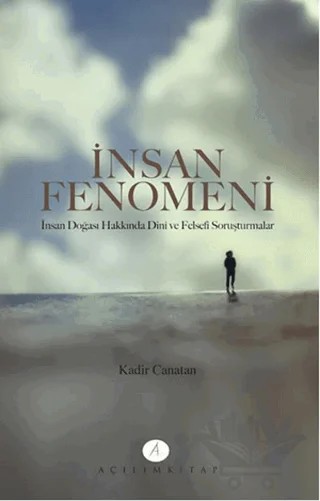 İnsan Fenomeni – Kadir Canatan – Açılım Kitap kitap kapağı