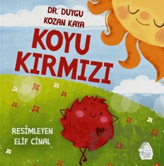 Koyu Kırmızı – Duygu Kozan Kaya – Mahlas Çocuk Yayınları kitap kapağı