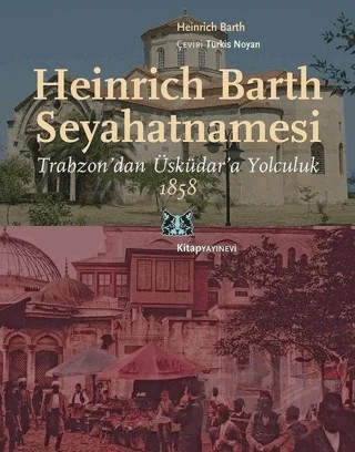 Heinrich Barth Seyahatnamesi – Heinrich Barth – Kitap Yayınevi kitap kapağı