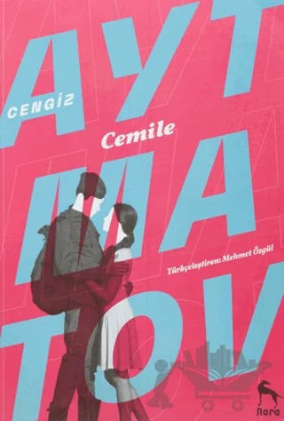 Cemile – Cengiz Aytmatov – Nora Kitap kitap kapağı
