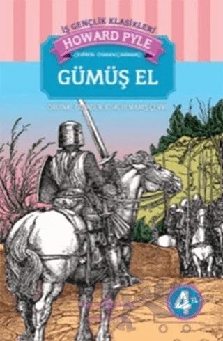Gümüş El – Howard Pyle – İş Bankası Kültür Yayınları kitap kapağı