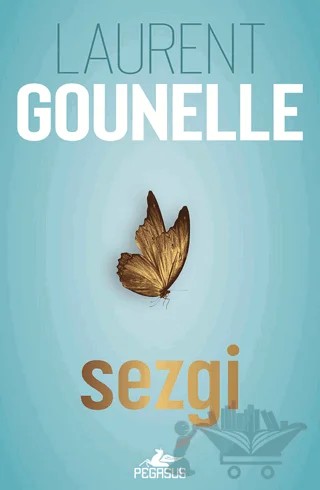 Sezgi – Laurent Gounelle – Pegasus Yayınları kitap kapağı