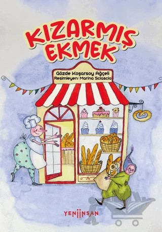 Kızarmış Ekmek – Gözde Koşarsoy Ağçeli – Yeni İnsan Yayınevi kitap kapağı