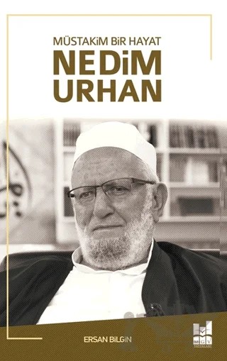 Müstakim Bir Hayat Nedim Urhan – Ersan Bilgin – Mgv Yayınları kitap kapağı