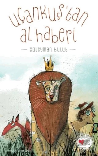 Uçankuş'tan Al Haberi – Süleyman Bulut – Can Çocuk Yayınları kitap kapağı