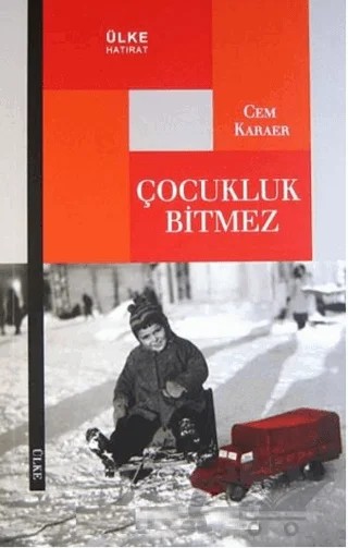 Çocukluk Bitmez – Cem Karaer – Ülke Kitapları kitap kapağı