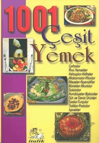 1001 Çeşit Yemek – M. Ali Ayyıldız – İtalik Yayınevi kitap kapağı