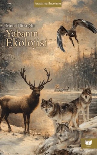 Yabanın Ekolojisi – Mete Türkoğlu – Ateş Yayınları kitap kapağı