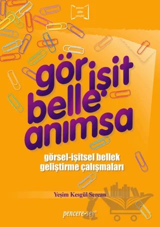 Gör İşit Belle Anımsa – Yeşim Kesgül Sercan – Pencere Sağlık Eğitim Yayınları kitap kapağı