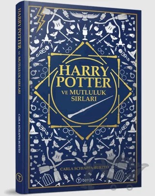 Harry Potter ve Mutluluk Sırları – Carla Schiappa-Burted – Teras Kitap kitap kapağı