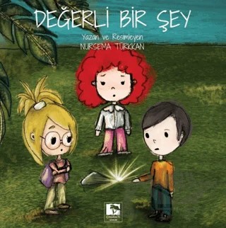 Değerli Bir Şey – Nursema Türkkan – Çınaraltı Yayınları kitap kapağı