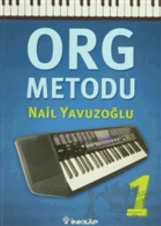 Org Metodu 1 – Nail Yavuzoğlu – İnkılap Kitabevi kitap kapağı