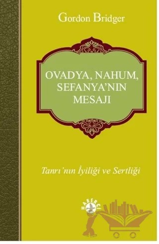 Ovadya, Nahum, Sefanya’nın Mesajı – Gordon Bridger – Haberci Basın Yayın kitap kapağı
