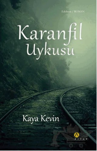 Karanfil Uykusu – Kaya Kevin – Ares Yayınları kitap kapağı