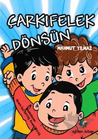 Çarkıfelek Dönsün – Mahmut Yılmaz – Eğiten Kitap kitap kapağı