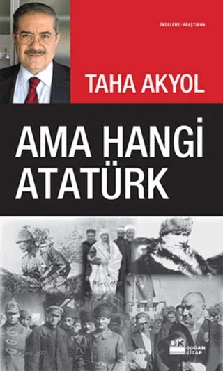 Ama Hangi Atatürk – Taha Akyol – Doğan Kitap kitap kapağı