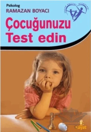 Çocuğunuzu Test Edin – Ramazan Boyacı – Hayat Yayınları kitap kapağı