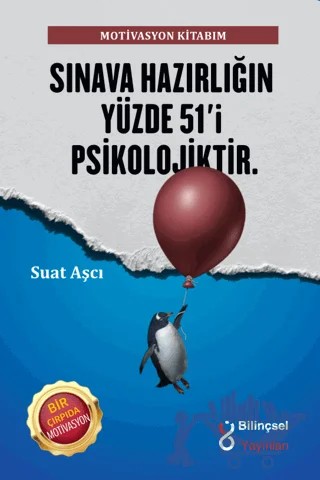 Motivasyon Kitabım - Sınava Hazırlığın Yüzde 51'i Psikolojiktir – Suat Aşçı – Bilinçsel Yayınları kitap kapağı
