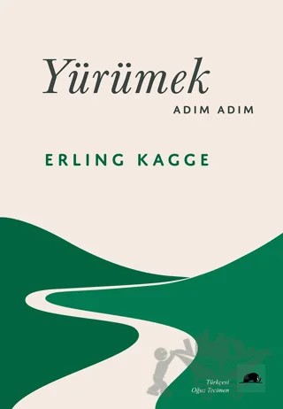 Yürümek, Adım Adım – Erling Kagge – Kolektif Kitap kitap kapağı