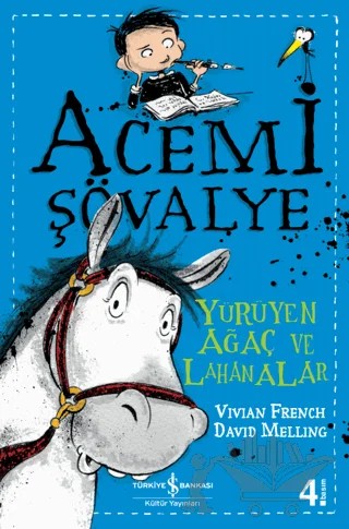 Yürüyen Ağaç ve Lahanalar - Acemi Şövalye – Vivian French – İş Bankası Kültür Yayınları kitap kapağı