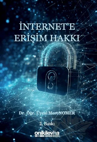 İnternet'e Erişim Hakkı – Mert Nomer – On İki Levha Yayınları kitap kapağı