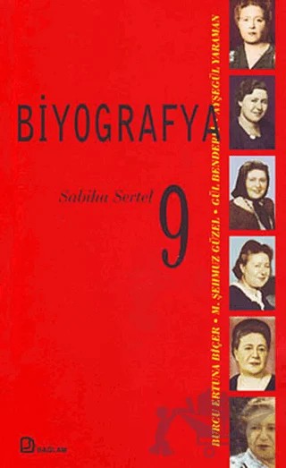 Biyografya 9 - Sabiha Sertel – Ayşegül Yaraman – Bağlam Yayınları kitap kapağı