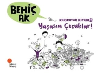 Karikatür Kitabı 2 - Yaşasın Çocuklar! – Behiç Ak – Günışığı Kitaplığı kitap kapağı