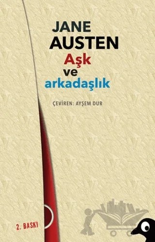 Aşk ve Arkadaşlık – Jane Austen – Alakarga Sanat Yayınları kitap kapağı