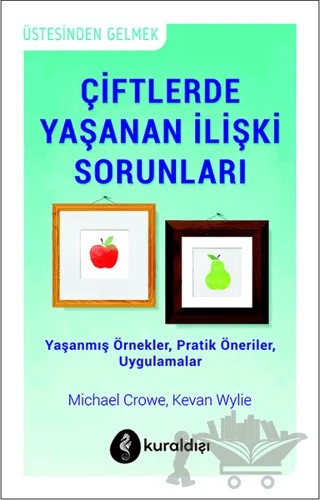 Çiftlerde Yaşanan İlişki Sorunları – Kevan Wylie, Michael Crowe – Kuraldışı Yayınevi kitap kapağı