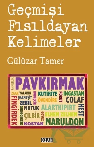 Geçmişi Fısıldayan Kelimeler – Gülüzar Tamer – Ozan Yayıncılık kitap kapağı