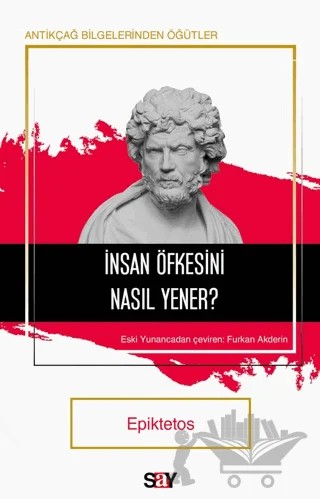 İnsan Öfkesini Nasıl Yener? – Epiktetos – Say Yayınları kitap kapağı