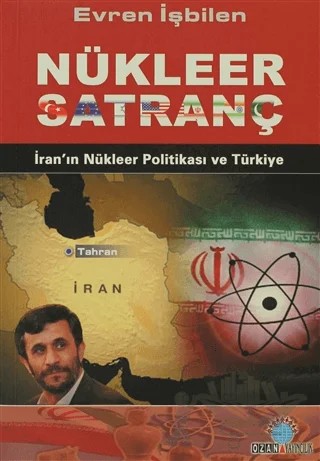 Nükleer Satranç – Evren İşbilen – Ozan Yayıncılık kitap kapağı