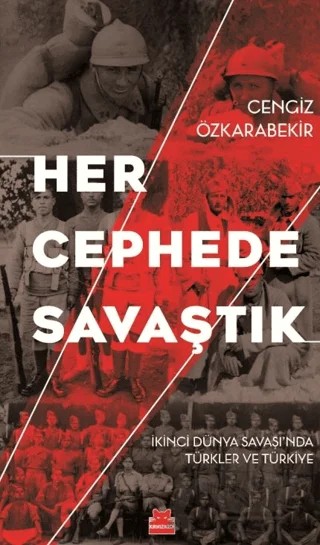 Her Cephede Savaştık – Cengiz Özkarabekir – Kırmızı Kedi Yayınevi kitap kapağı