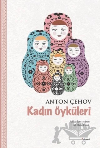 Kadın Öyküleri – Anton Pavloviç Çehov – Dipnot Yayınları kitap kapağı