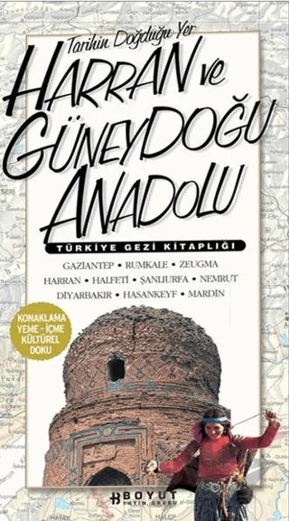 Türkiye Gezi Kitaplığı: Harran ve Güneydoğu Anadolu – Bülent Özükan – Boyut Yayın Grubu kitap kapağı