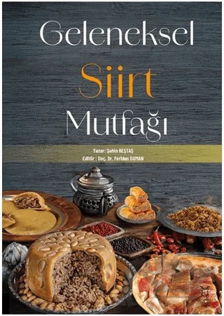 Geleneksel Siirt Mutfağı – Şahin Beştaş – Akademisyen Kitabevi kitap kapağı