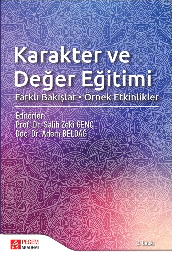Karakter ve Değer Eğitimi – Salih Zeki Genç, Adem BELDAĞ, Ahmet Nalçacı, Ahmet Tokdemir – Pegem Akademi Yayıncılık kitap kapağı