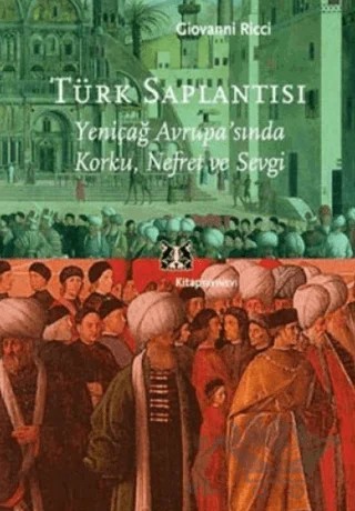 Türk Saplantısı – Giovanni Ricci – Kitap Yayınevi kitap kapağı