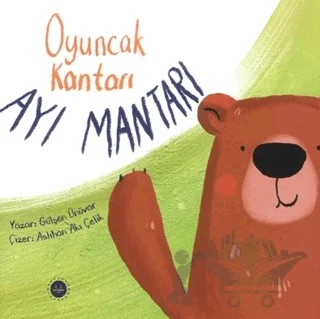 Oyuncak Kantarı Ayı Mantarı – Gülşen Ünüvar – Diyanet İşleri Başkanlığı kitap kapağı