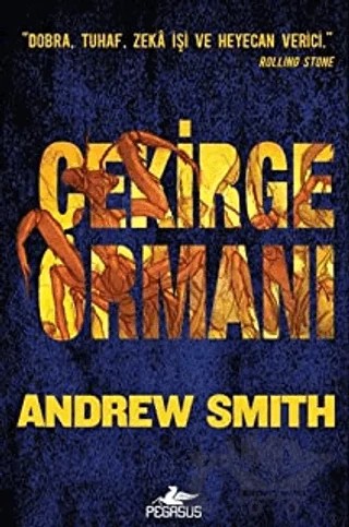 Çekirge Ormanı – Andrew Smith – Pegasus Çocuk Yayınları kitap kapağı