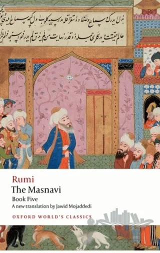 The Masnavi, Book Five – Mevlana Celaleddin Rumi – Oxford University Press - Classics kitap kapağı