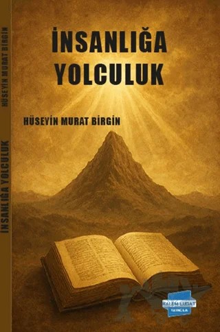İnsanlığa Yolculuk – Hüseyin Murat Birgin – Kalem Lügat Yayıncılık kitap kapağı