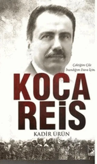 Koca Reis – Kadir Ürün – Kamer Yayınları kitap kapağı