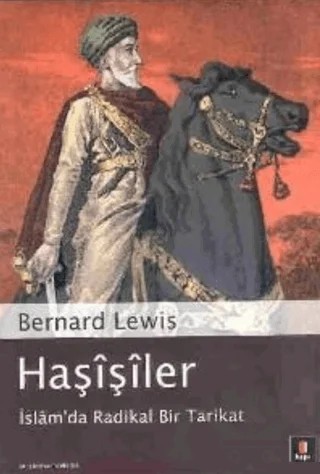 Haşişiler İslâm’da Radikal Bir Tarikat – Bernard Lewis – Kapı Yayınları kitap kapağı