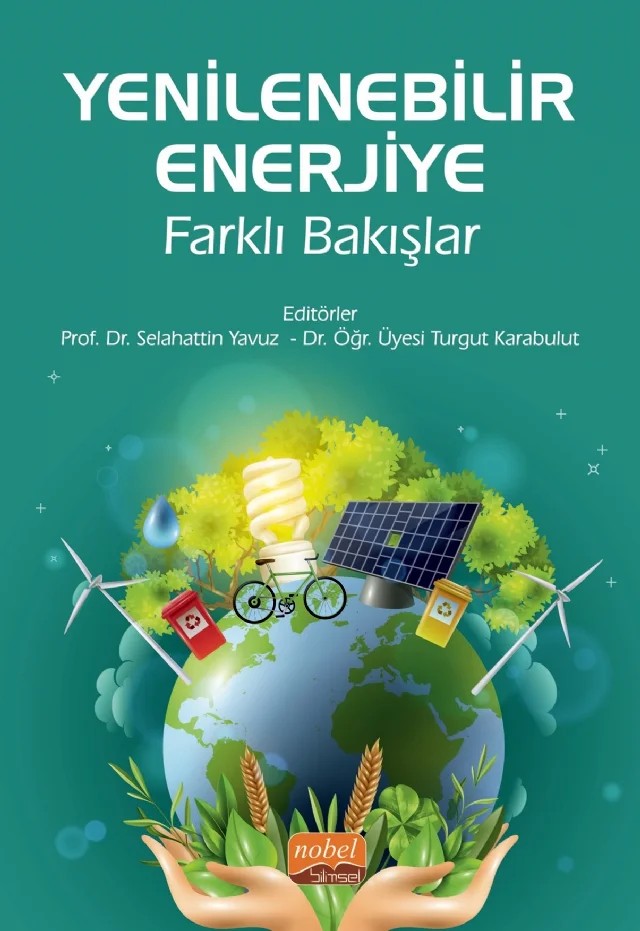 Yenilenebilir Enerjiye Farklı Bakışlar – Ahmet Melih Eyitmiş, Ayşegül Uçkun Özkan, Bilal Akkaynak, Burak Keskin, Duygu Yıldız Karakoç, Erdem Selman Develi, Gülay Demir, Hasan Dündar, Havva Nur Tatlı, Müge Manga, Naci Büyükdağ, Orhan Cengiz, Rahim Arslan, Salih Aka, Serpil Keser, Sırrı Uyanık, Turgut Karabulut – Nobel Bilimsel Eserler kitap kapağı