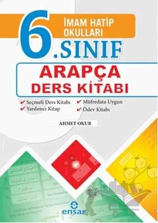 İmam Hatip Okulları 6. Sınıf Arapça Ders Kitabı – Ahmet Okur – Ensar Neşriyat kitap kapağı