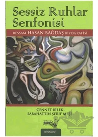 Sessiz Ruhlar Senfonisi – Cennet Bilek, Sabahattin Şerif Meşe – Sınırsız Kitap kitap kapağı