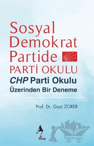Sosyal Demokrat Partide Parti Okulu – Gazi Zorer – A7 Kitap kitap kapağı